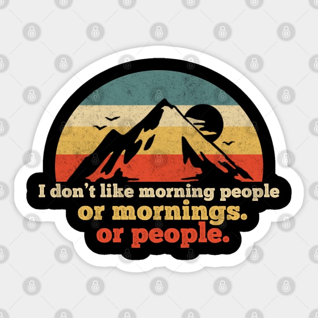 I DON'T LIKE MORNING PEOPLE VINTAGE Sticker by giovanniiiii